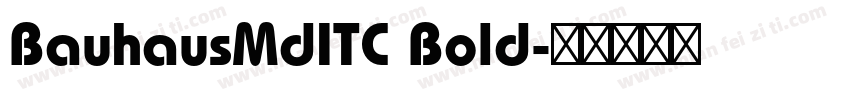 BauhausMdITC Bold字体转换